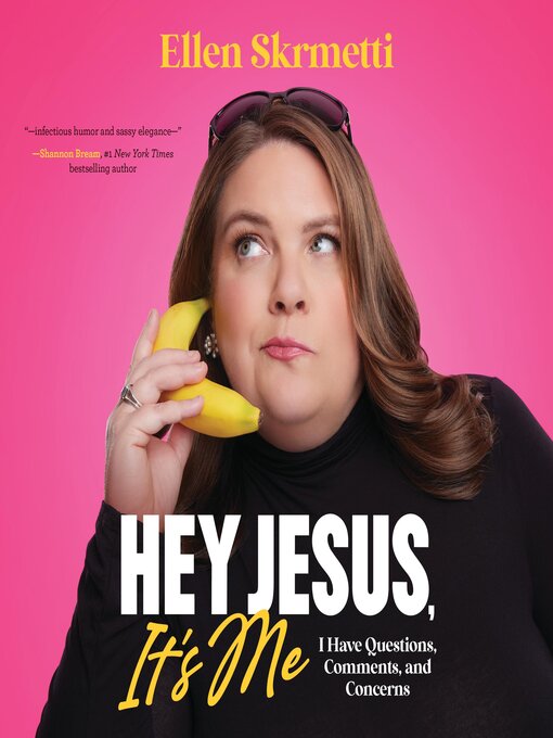 Title details for Hey, Jesus, It's Me by Ellen Skrmetti - Available